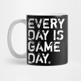 Everyday is game day Mug